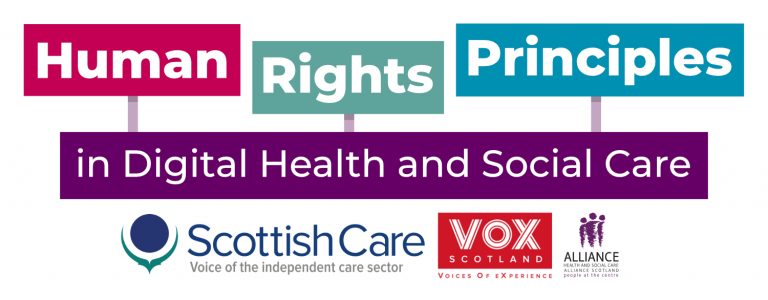 Programme logo: colourful words reading 'Human RIghts Principles in Digital Health and Social Care'. Logos of partners: Scottish Care, VOX, ALLIANCE