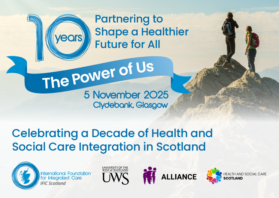 Image reading '10 years Partnering to Shape Healthier Future for All. The power of US. 5 November 2025 Clydebank, Glasgow. Celebrating a Decade of Health and Social Care Integration in Scotland.'