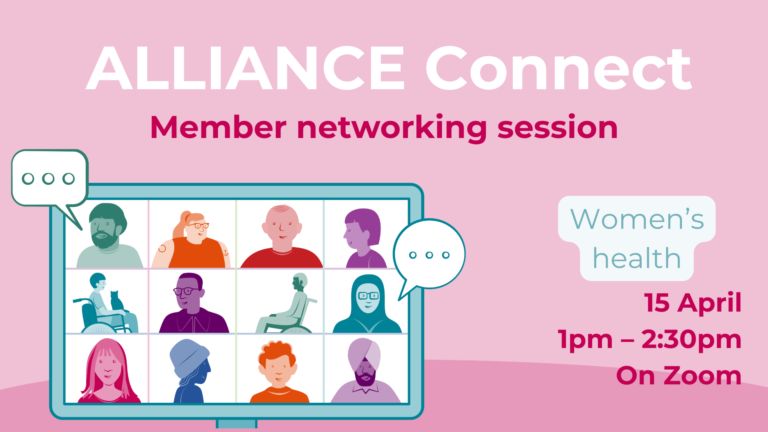 ALLIANCE connect member networking session Women's Health, 15 April, 1pm - 2:30pm on Zoom