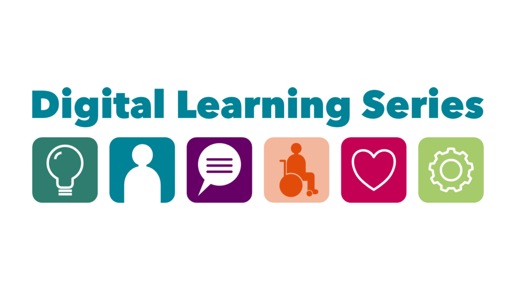 Digital Learning Series logo with icons showing lightblub, person, speech bubble, person in wheelchair, heart, cog