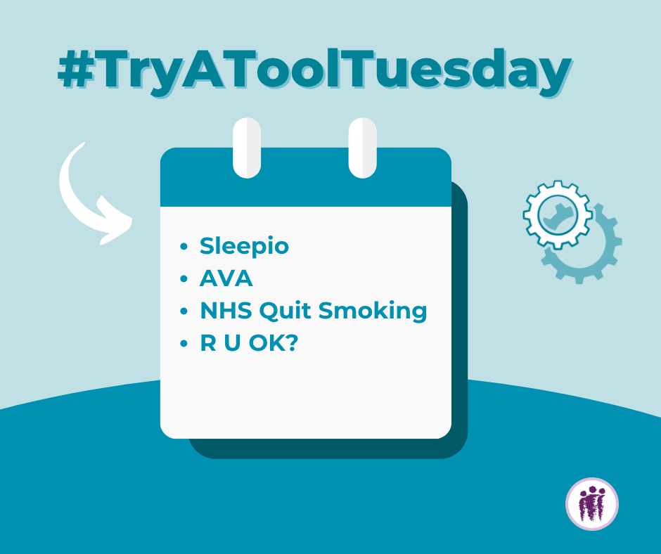 #TryAToolTuesday, Sleepio, AVA, NHS Quit Smoking, and R U OK?"