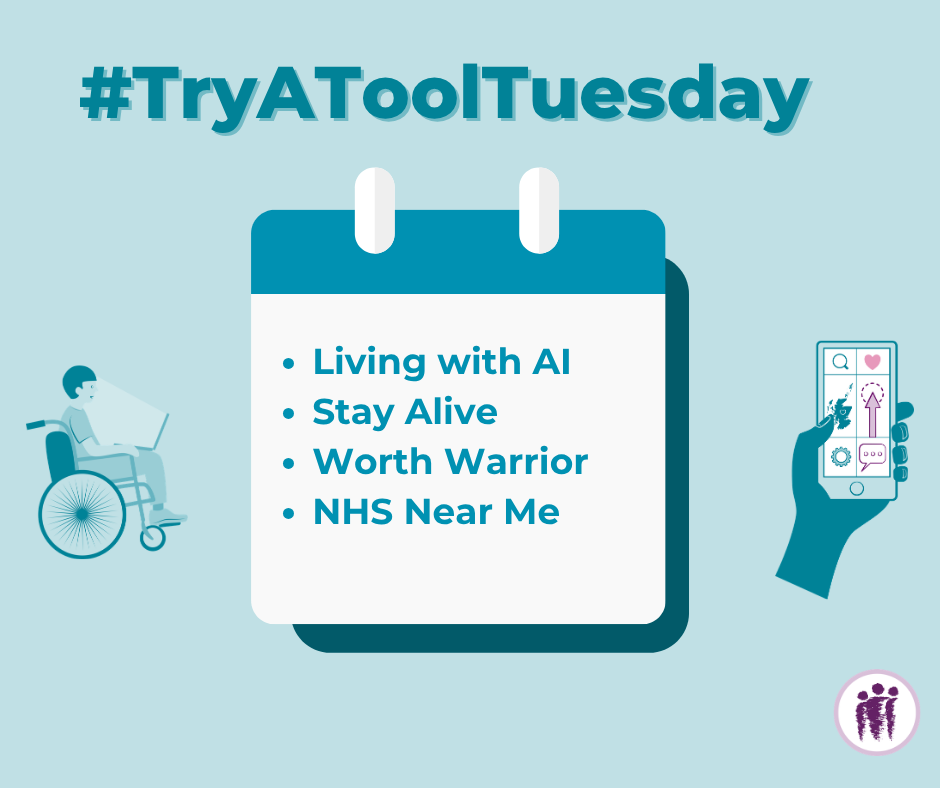 Living with AI, Stay Alive, Worth Warrior, NHS Near Me