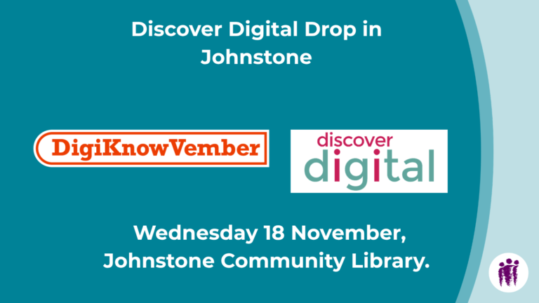 Discover Digital Drop in Johnstone. DigiKnowVember logo and Discover Digital. Wednesday 18 November, Johnstone Community Library.