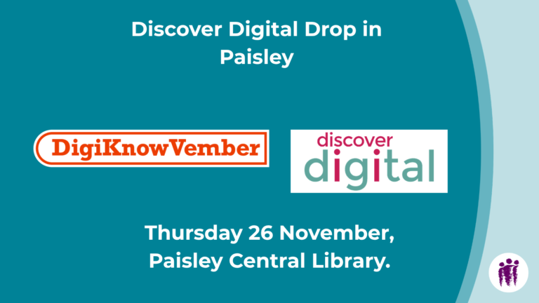 Discover Digital Drop in Paisley/ DigiKnowVember logo and Discover Digital logo. Thursday 26 November, Paisley Central Library.